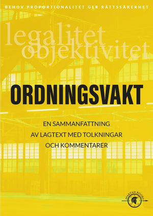 Ordningsvakt – Lagbok för LOV & polislagen
